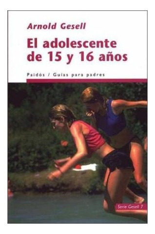 Libro Adolescente De 15 Y 16 Años (gesell 56057) De Gesell A