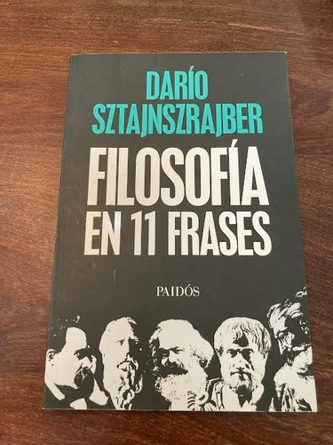 Libro Filosofía En 11 Frases - Dario Sztajnszrajber