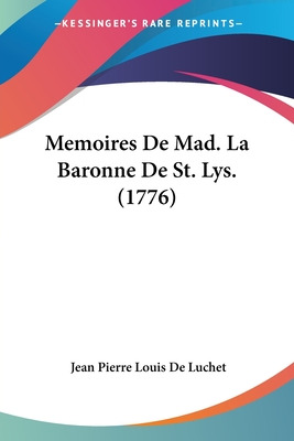 Libro Memoires De Mad. La Baronne De St. Lys. (1776) - De...