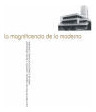 Magnificencia De Lo Moderno,la - Gago Vaquero  Jose Luis