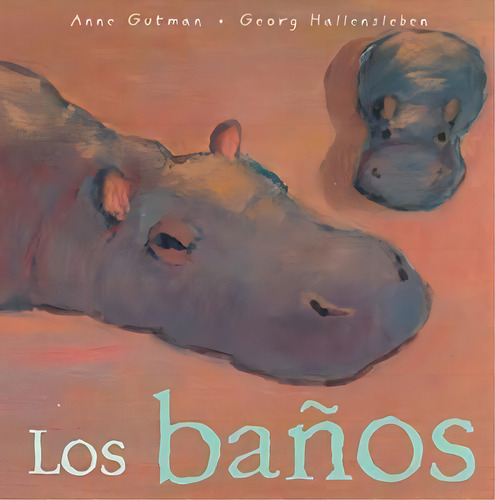 Los Baños, De Gutman, Anne. Juventud Editorial, Tapa Blanda En Español, 1900