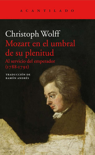 Mozart En El Umbral De Su Plenitud - Wolff,christoph