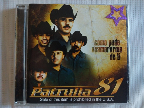 Patrulla 81 Cd Como Pude Enamorarme De Tí Y