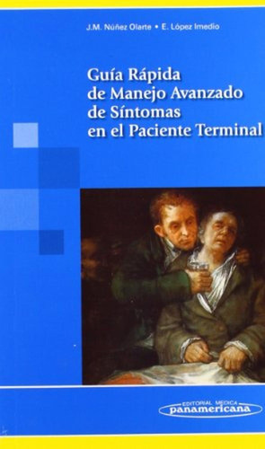 Guia rapida de manejo avanzado de sintomas en el p, de Juan Manuel Núñez Olarte. Editorial Médica Panamericana, tapa pasta blanda, edición 1 en español, 2021