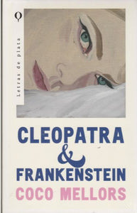 Libro Cleopatra Y Frankenstein