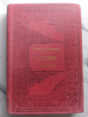 Antiguo Libro Autores Y Libros Adolfo Posada Ian 243