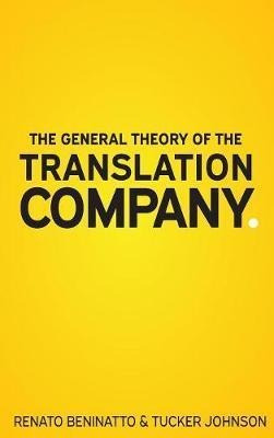 The General Theory Of The Translation Company - Renato Be...