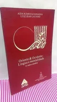 Comprar Oriente E Ocidente: Língua E Mentalidade (e Outros Estudos)