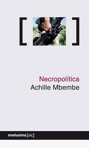 Necropolitica - Achille Mbembe - Melusina