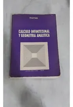Comprar Calculo Infinitesimal Y Geografia Analitica\u002Fgeoge B. Thomas