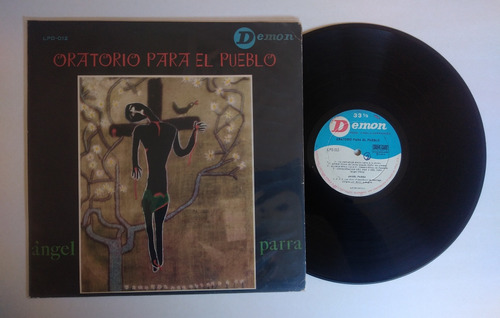 Vinilo Angel Parra Lp: Oratorio Para El Pueblo Edic. Chilena