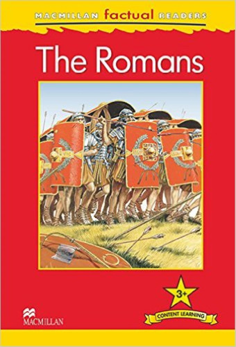 The Romans - Macmillan Factual Readers 3+