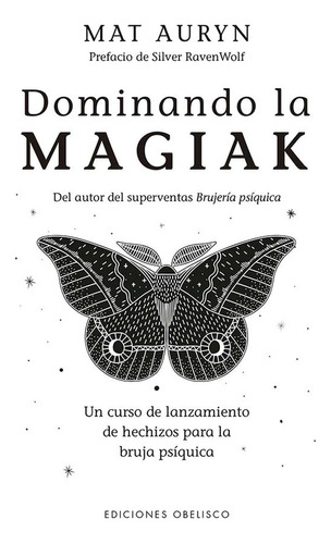 Dominando la magiak: No, de Auryn, Mat., vol. 1. Editorial Ediciones Obelisco, tapa pasta blanda, edición 1 en español, 2023