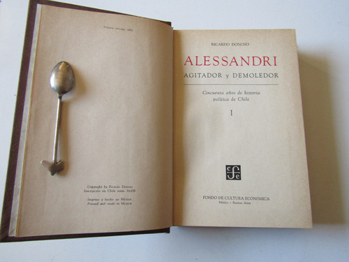 Alessandri Agitador Y Demoledor Ricardo Donoso