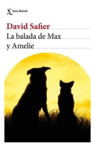 Libro La Balada De Max Y Amelie.