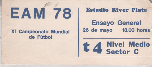 Entrada Mundial 1978 - Ensayo General - 26 De Mayo - River 