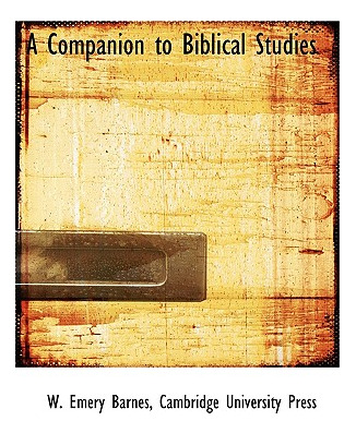 Libro A Companion To Biblical Studies - Barnes, W. Emery