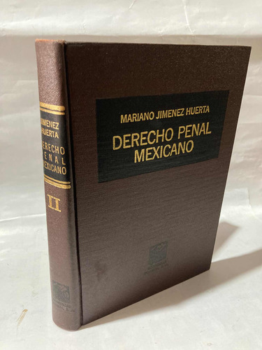 Derecho Penal Mexicano Tomó 2 Jiménez Huerta