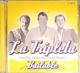 Juan Piña / Alcides / Gabriel - La Tripleta Bailable Vol. 2