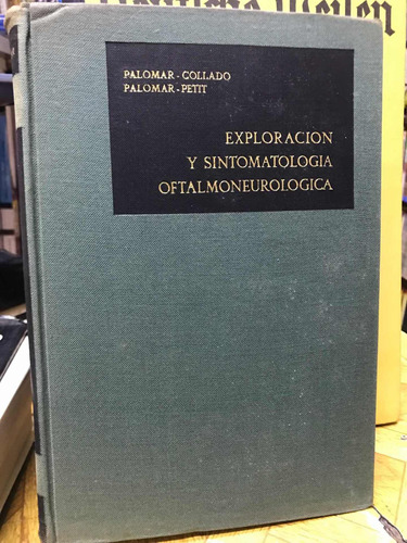 Exploracion Y Sintomatologia Oftalmoneurologica