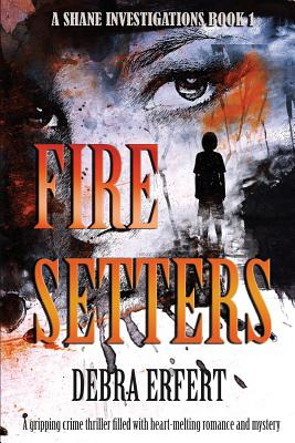 Libro Fire Setters: A Shane Investigations: A Gripping Cr...
