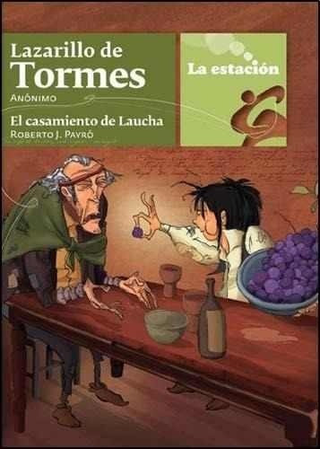 Lazarillo De Tormes - Casamiento De Laucha * Estación