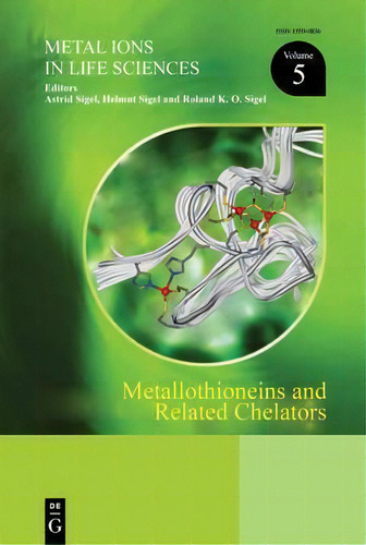 Metallothioneins And Related Chelators, De Helmut Sigel. Editorial De Gruyter, Tapa Dura En Inglés