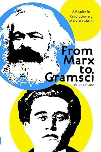 Libro: From Marx To Gramsci: A Reader In Revolutionary Marxi