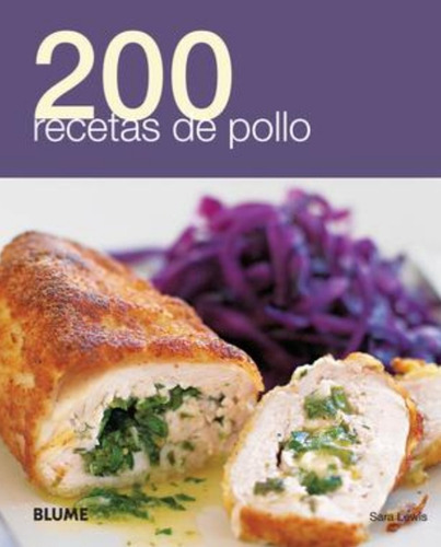 200 Recetas De Pollo - Sara Lewis