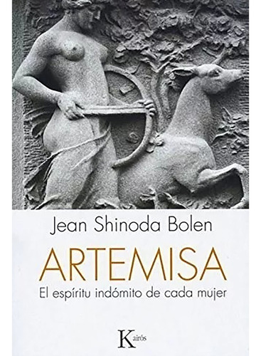 Artemisa . El Espiritu Indomito De Cada Mujer (ed.arg) - #c