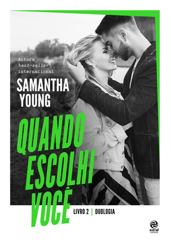 Quando escolhi você, de Young, Samantha. Astral Cultural Editora Ltda, capa mole em português, 2019