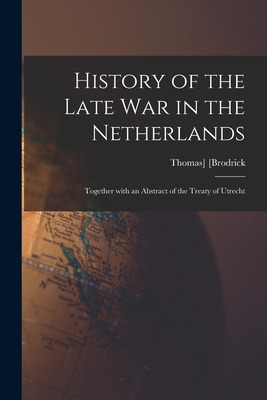 Libro History Of The Late War In The Netherlands: Togethe...