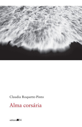 Livro: Alma Corsária - Claudia Roquette-pinto