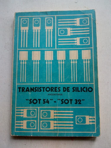 Transistores De Silicio Argentinos Sot 54 Sot 32 (usado)