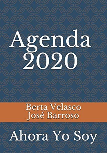 Libro: Agenda 2020 Ahora Yo Soy (spanish Edition)