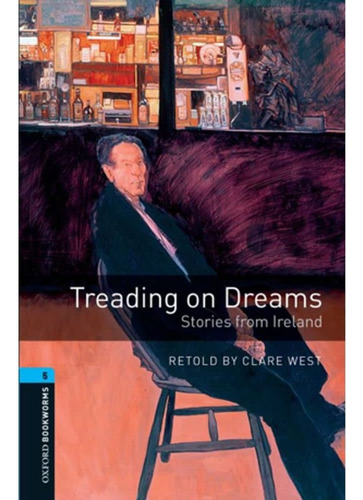 Libro Treading On Dreams, Stories From Ireland Oxford Niv. 5