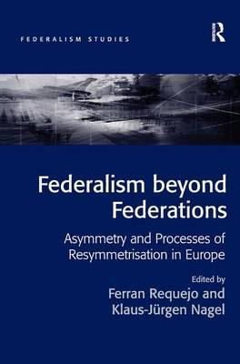 Libro Federalism Beyond Federations - Professor Ferran Re...