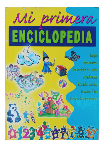 Mi Primera Enciclopedia . Integrada .