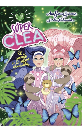 Super Clea 3 - El Secreto De La Selva Esmeralda - Ana, Jordi