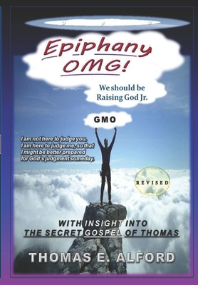 Libro Epiphany Omg: Raising God Jr - Alford, Thomas E.
