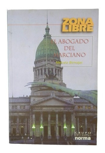 El Abogado Del Marciano, Marcelo Birmajer, Wl.