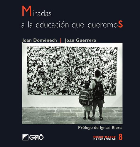 Miradas A La Educación Que Queremos