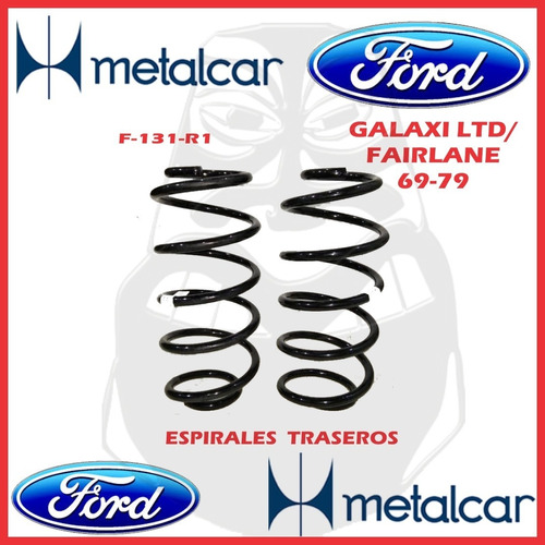 Espirales Trasero Ford Galaxie Ltd 69-78 Conquistador 79-84