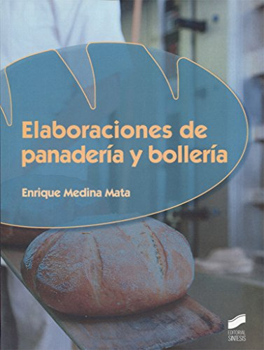 Libro Elaboraciones De Panadería Y Bollería De Enrique Medin