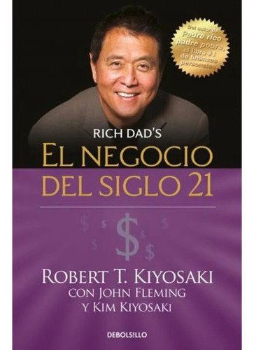 El Negocio Del Siglo 21  -  Libro Robert T. Kiyosaki