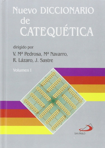 Nuevo Diccionario De Catequética. 2 Tomos