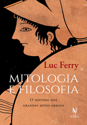 Mitologia E Filosofia, De Luc Ferry. Editora Vozes Nobilis, Capa Mole Em Português