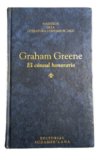 Graham Greene. El Cónsul Honorario