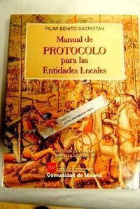 Manual De Protocolo Para Las Entidades Locales - Benito S...