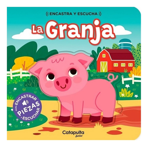Libro Encastra Y Escucha: La Granja - Catapulta Editores